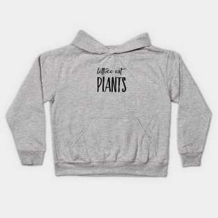 VeganZEN | Lettuce Eat Plants Kids Hoodie